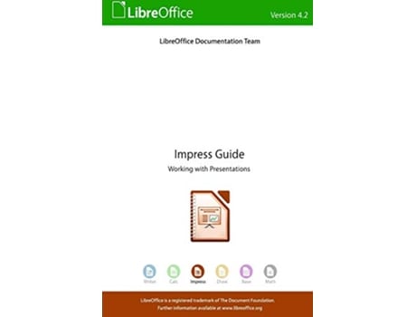 Livro LibreOffice 42 Impress Guide de LibreOffice Documentation Team (Inglês)