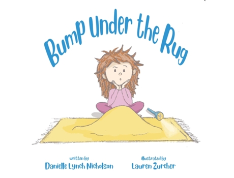 Livro Bump Under the Rug de Nicholson, Danielle et al. (Inglês)