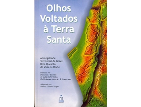 Livro Olhos Voltados A Terra Santa De Menachem Mendel Schneerson (português Do Brasil)
