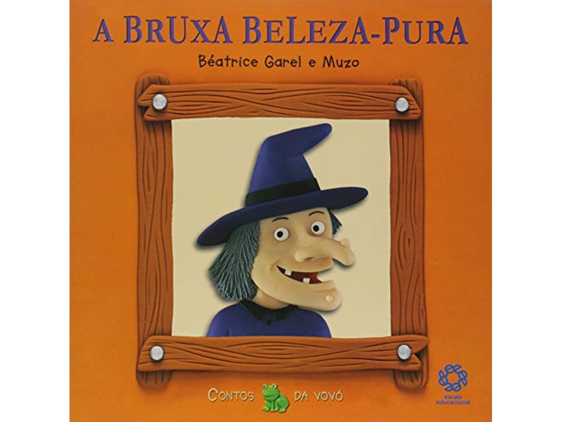 Livro Bruxa BelezaPura, A Colecao Contos Da Vovo de Garel (Português)