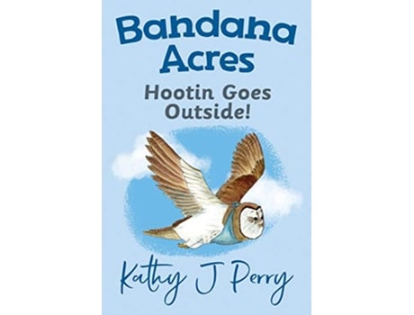 Livro Hootin Goes Outside! de Kathy J Perry (Inglês)