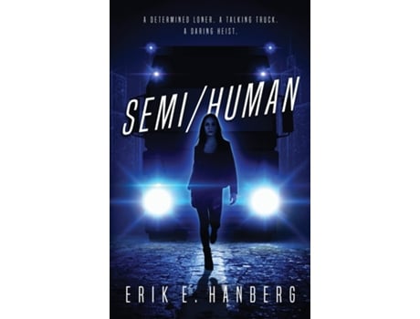Livro Semi/human De Erik E Hanberg (inglês)