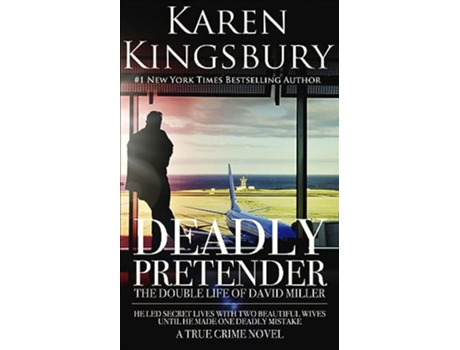 Livro Deadly Pretender The Double Life of David Miller de Karen Kingsbury (Inglês)