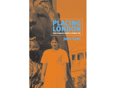 Livro Placing London de John Eade (Inglês)