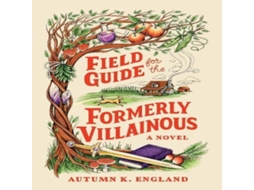 Livro Field Guide for the Formerly Villainous de Autumn England (Inglês)