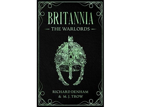 Livro Britannia The Warlords de M J Trow Richard Denham (Inglês)