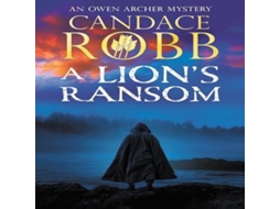Livro A Lions Ransom de Candace Robb (Inglês)
