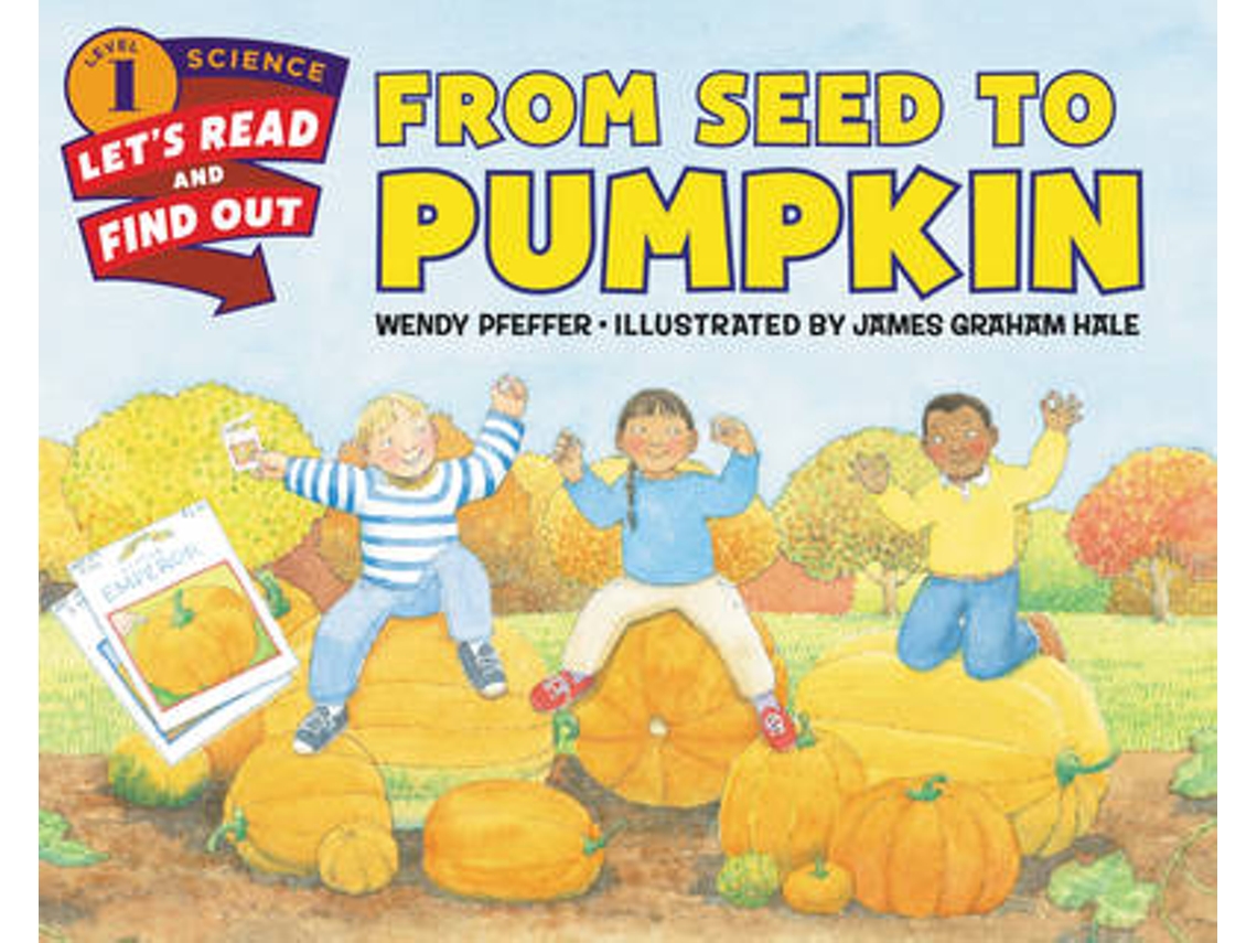 Livro From Seed to Pumpkin de Wendy Pfeffer (Inglês)