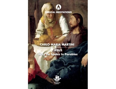 Livro Jesus: Why He Spoke in Parables (Biblical Meditations) Carlo Maria Martini (Inglês)