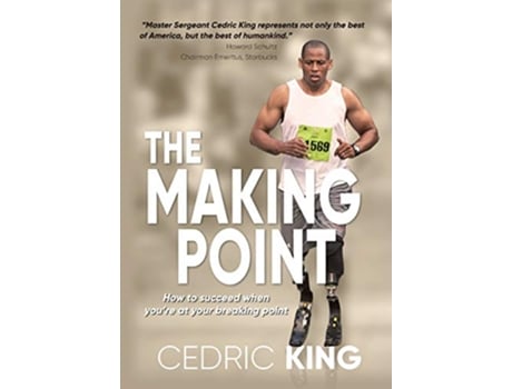 Livro The Making Point How to succeed when youre at your breaking point de Cedric King (Inglês)