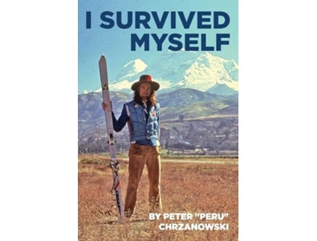 Livro I Survived Myself de Peter Chrzanowski (Inglês)