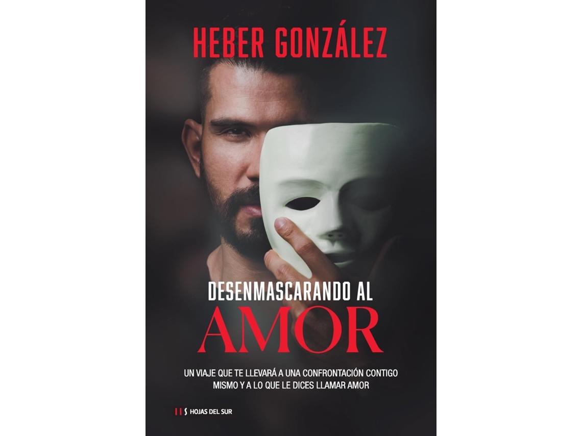 Livro Desenmascarando Al Amor de Heber González (Espanhol)