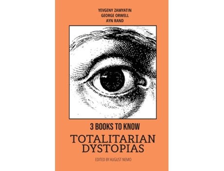 Livro 3 Books To Know - Totalitarian Dystopias de George Orwell, Ayn Rand et al. (Inglês)