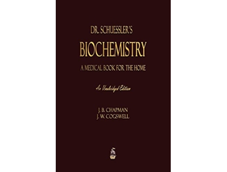 Livro Dr. Schuesslers Biochemistry de J B Chapman e J W Cogswell (Inglês)