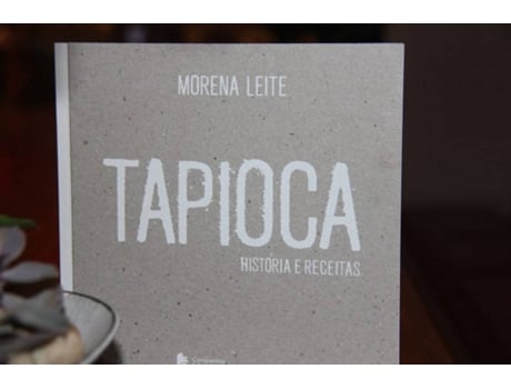Livro Tapioca Histórias E Receitas de Morena Leite (Português)