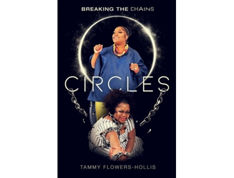 Livro CIRCLES Breaking the Chains de Tammy Flowers-Hollis (Inglês)