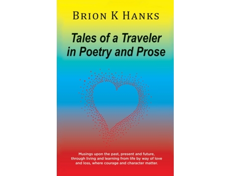 Livro Tales of a Traveler in Poetry and Prose de Brion K Hanks (Inglês)