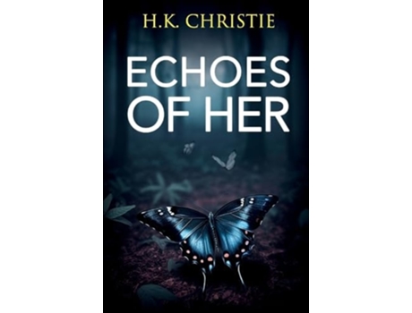 Livro Echoes of Her de HK Christie (Inglês)