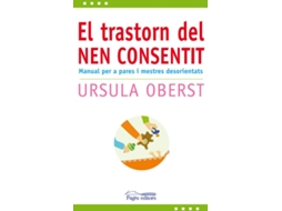 Livro El Transtorn Del Nen Consentit de Ursula Oberst