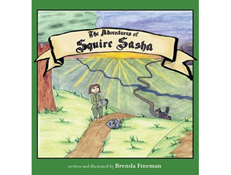Livro The Adventures of Squire Sasha de Brenda Fineman (Inglês - Capa Dura)