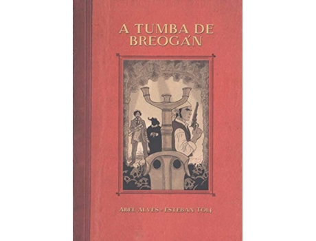 Livro 2ªed. A Tumba De Breogán(Tapa Branda. Bd de Abel Alves (Galego)