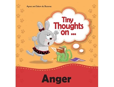 Livro Tiny Thoughts On Anger How To Handle Anger De Agnes De Bezenac E Salem De Bezenac (inglês - Capa Dura)