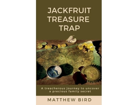 Livro Jackfruit Treasure Trap A Treacherous Journey To Uncover A Precious Family Secret De Bird, Matthew Et Al. (inglês)