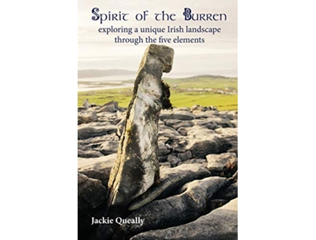 Livro Spirit of the Burren Exploring a Unique Irish Landscape Through the Five Elements de Jacqueline Mary Queally (Inglês)