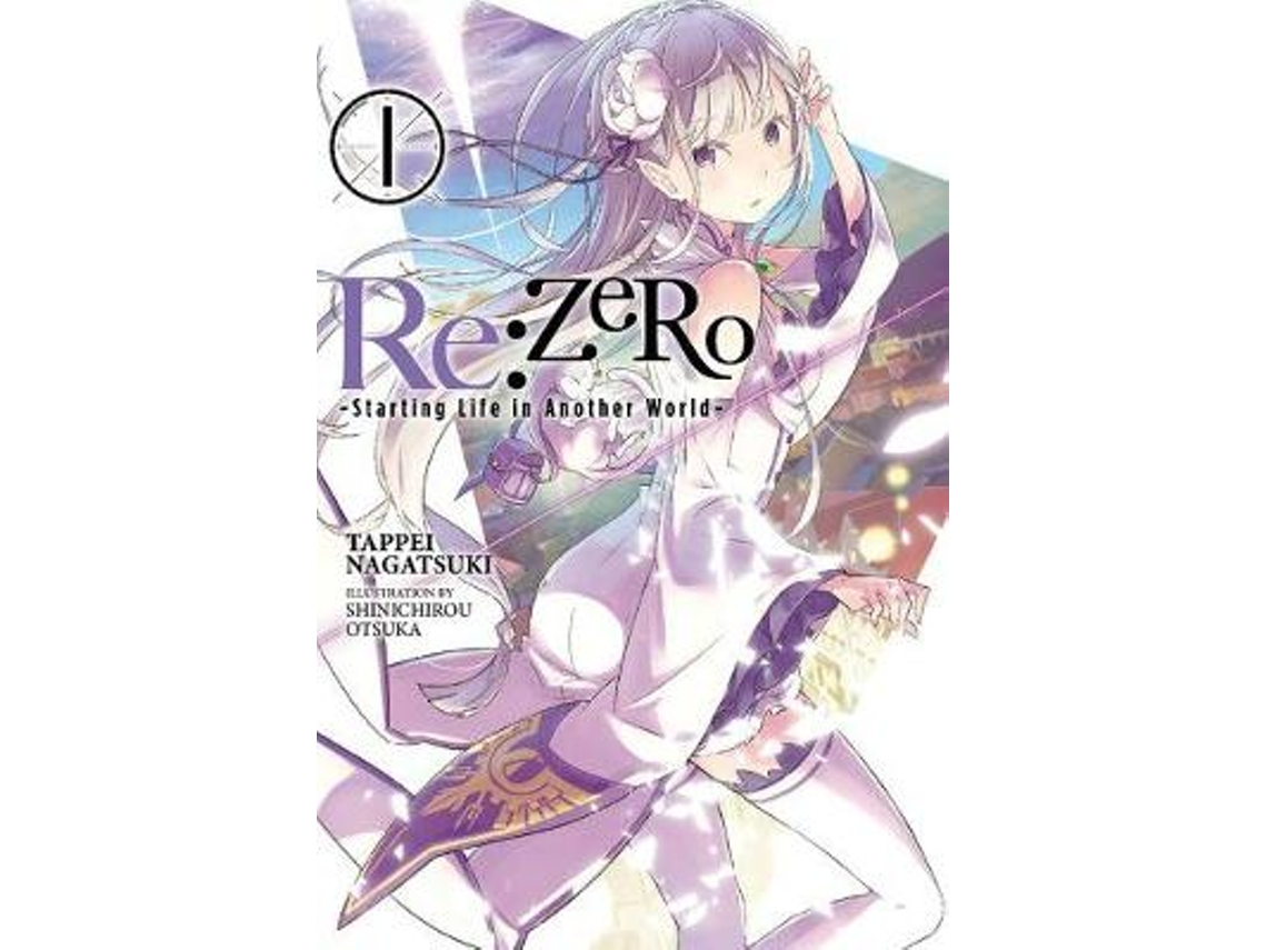 Livro ReZERO -Starting Life in Another World-, Vol. 1 de Tappei Nagatsuki (Inglês)