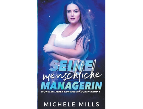 Livro Seine menschliche Managerin de Michele Mills (Inglês)