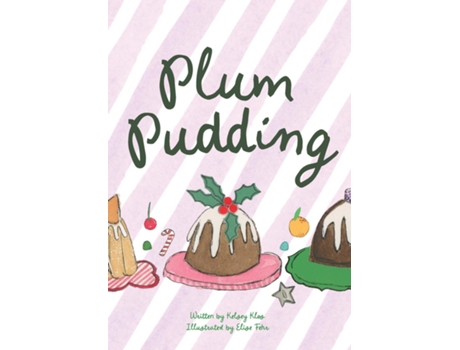 Livro Plum Pudding de Kelsey Klos (Inglês)