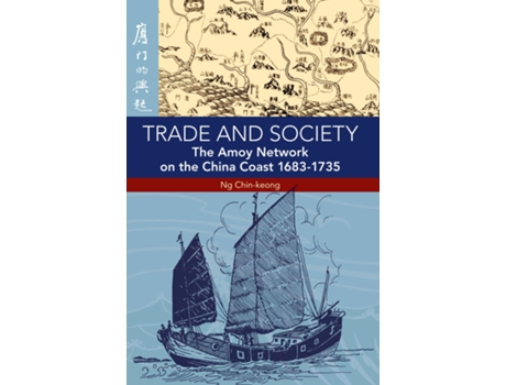 Livro Trade and Society de Chin-Keong Ng (Inglês)
