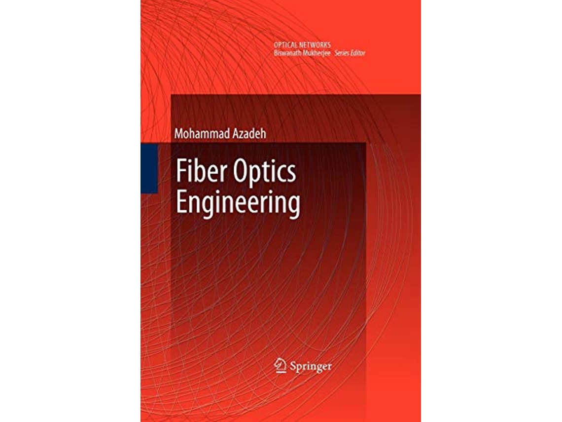 Livro Fiber Optics Engineering Optical Networks de Mohammad Azadeh (Inglês)