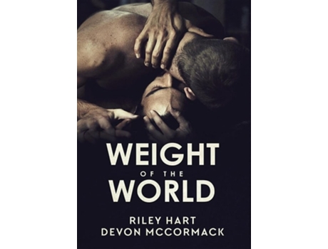 Livro Weight Of The World De Riley Hart E Devon Mccormack (inglês - Capa Dura)