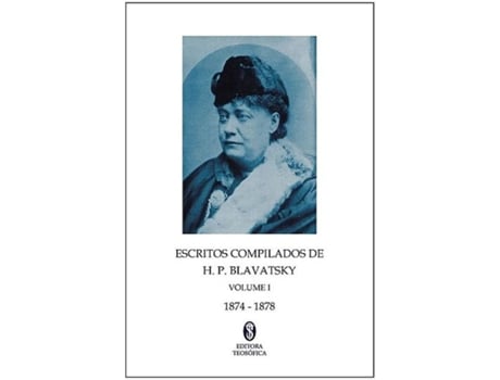 Livro Escritos Compilados de H. P. Blavatsky Vol. 1 de Helena P Blavatsky (Português)
