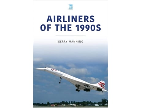 Livro Airliners of the 1990s de Gerry Manning (Inglês)