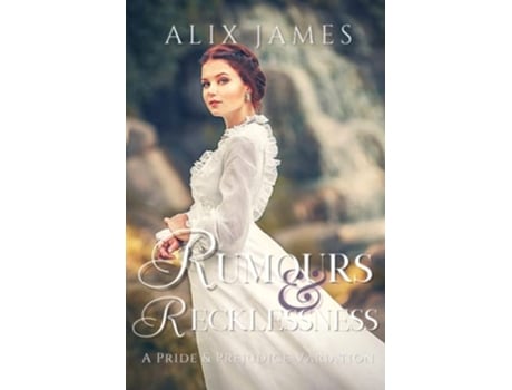 Livro Rumours Recklessness A Pride and Prejudice Variation Sweet Escapes Collection de Alix James (Inglês)