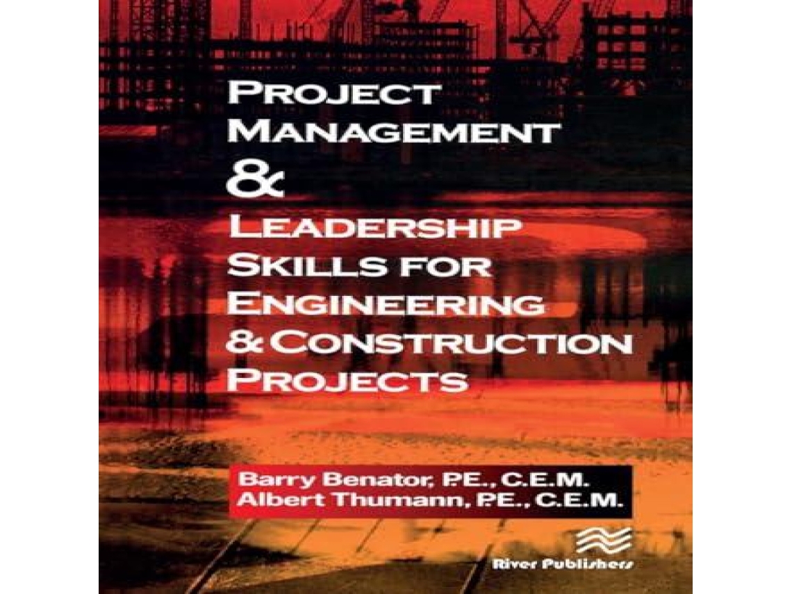 Livro Project Management Leadership Skills for Engineering Construction Projects de Thumann e Albert (Inglês)