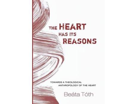 Livro The Heart Has Its Reasons de Beáta Tóth (Inglês)