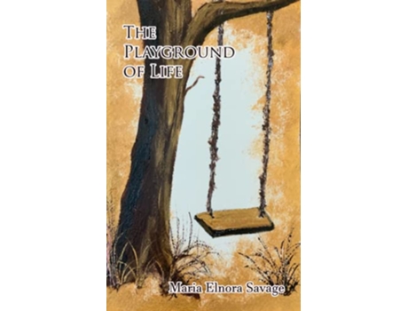 Livro The Playground Of Life A Collection of Poems de Maria Elnora Savage (Inglês)