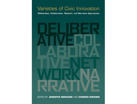 Livro Varieties Of Civic Innovation De Carmen Sirianni Jennifer Girouard (inglês)