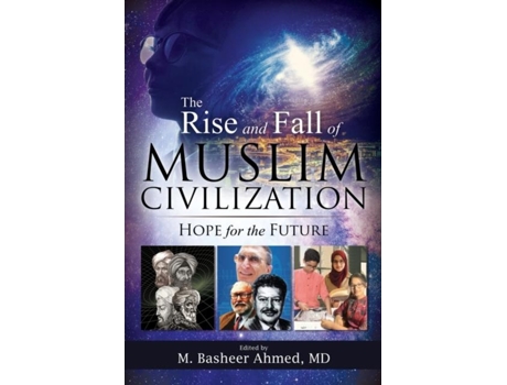 Livro The Rise And Fall Of Muslim Civilization De M Basheer Ahmed (inglês)