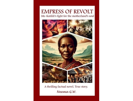Livro Empress Of Revolt Me-Katililis fight for the motherlands soul de Neema G W (Inglês)