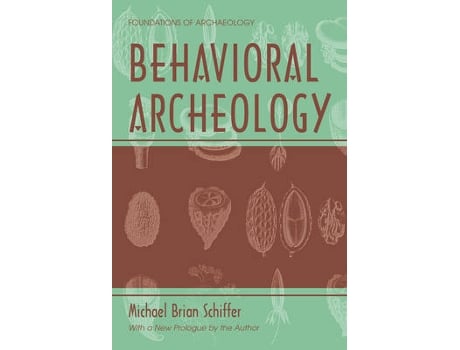Livro behavioral archeology de michael brian schiffer (inglês)