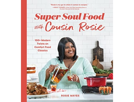 Livro Super Soul Food with Cousin Rosie de Rosie Mayes (Inglês)