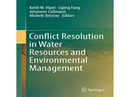 Livro Conflict Resolution in Water Resources and Environmental Management de Springer Nature BV (Inglês)