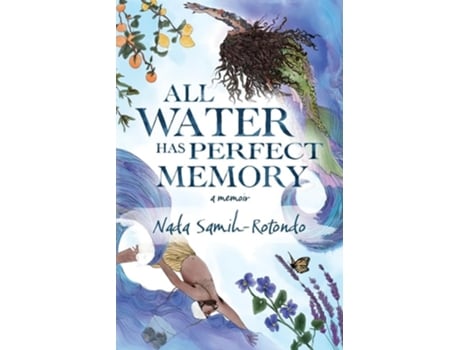 Livro All Water Has Perfect Memory de Nada Samih-Rotondo (Inglês)