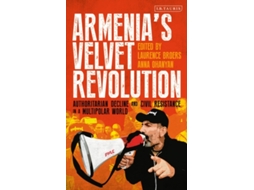 Livro Armenias Velvet Revolution de Edited By Laurence Broers Edited By Anna Ohanyan (Inglês - Capa Dura)
