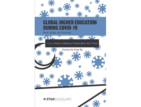 Livro Global Higher Education During COVID19 Policy Society and Technology STAR Scholars Titles de Joshua S McKeown Krishna Bista Roy Y Chan (Inglês)
