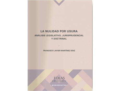 Livro La Nulidad Por Usura de Francisco Javier Martínez Díaz (Espanhol)
